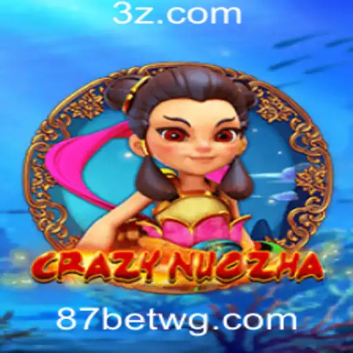 Descubra o Fascinante Mundo de CrazyNuoZha na Plataforma 87bet